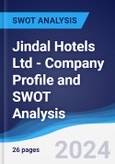 Jindal Hotels Ltd - Company Profile and SWOT Analysis- Product Image