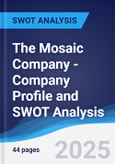 The Mosaic Company - Company Profile and SWOT Analysis- Product Image