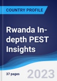 Rwanda In-depth PEST Insights- Product Image