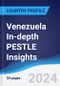 Venezuela In-depth PESTLE Insights - Product Thumbnail Image