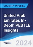 United Arab Emirates (UAE) In-depth PESTLE Insights- Product Image