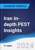 Iran In-depth PEST Insights- Product Image