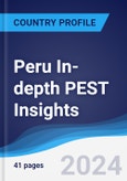 Peru In-depth PEST Insights- Product Image