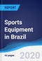 Sports Equipment in Brazil - Product Thumbnail Image