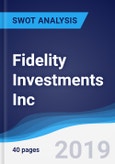 Fidelity Investments Inc - Strategy, SWOT and Corporate Finance Report- Product Image