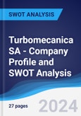 Turbomecanica SA - Company Profile and SWOT Analysis- Product Image