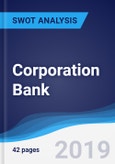 Corporation Bank - Strategy, SWOT and Corporate Finance Report- Product Image