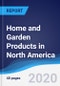 Home and Garden Products in North America - Product Thumbnail Image