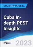 Cuba In-depth PEST Insights- Product Image