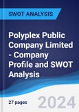Polyplex (Thailand) Public Company Limited - Company Profile and SWOT Analysis- Product Image