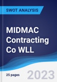 MIDMAC Contracting Co WLL - Strategy, SWOT and Corporate Finance Report- Product Image