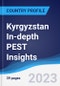 Kyrgyzstan In-depth PEST Insights - Product Thumbnail Image