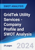 GridTek Utility Services - Company Profile and SWOT Analysis- Product Image
