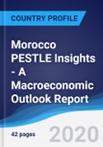 Morocco PESTLE Insights - A Macroeconomic Outlook Report- Product Image