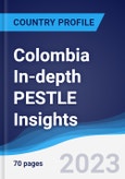 Colombia In-depth PESTLE Insights- Product Image