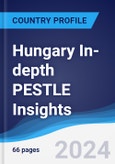 Hungary In-depth PESTLE Insights- Product Image