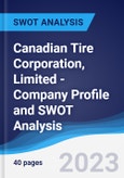 Canadian Tire Corporation, Limited - Company Profile and SWOT Analysis- Product Image