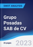 Grupo Posadas SAB de CV - Strategy, SWOT and Corporate Finance Report- Product Image