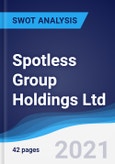 Spotless Group Holdings Ltd - Strategy, SWOT and Corporate Finance Report- Product Image
