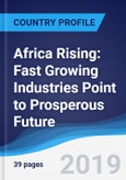 Africa Rising: Fast Growing Industries Point to Prosperous Future- Product Image