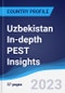 Uzbekistan In-depth PEST Insights - Product Thumbnail Image
