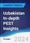 Uzbekistan In-depth PEST Insights - Product Image