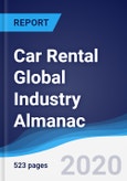 Car Rental Global Industry Almanac 2014-2023- Product Image