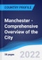 Manchester - Comprehensive Overview of the City, PEST Analysis and Analysis of Key Industries including Technology, Tourism and Hospitality, Construction and Retail - Product Thumbnail Image
