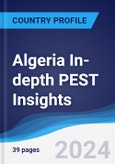 Algeria In-depth PEST Insights- Product Image