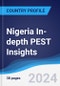 Nigeria In-depth PEST Insights - Product Image