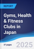 Gyms, Health & Fitness Clubs in Japan- Product Image