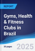 Gyms, Health & Fitness Clubs in Brazil- Product Image