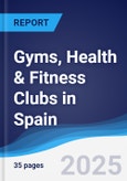 Gyms, Health & Fitness Clubs in Spain- Product Image