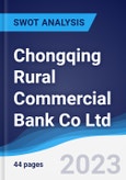 Chongqing Rural Commercial Bank Co Ltd - Strategy, SWOT and Corporate Finance Report- Product Image