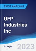 UFP Industries Inc - Strategy, SWOT and Corporate Finance Report- Product Image
