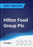 Hilton Food Group Plc - Strategy, SWOT and Corporate Finance Report- Product Image