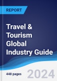 Travel & Tourism Global Industry Guide 2018-2027- Product Image