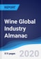 Wine Global Industry Almanac 2019-2028 - Product Thumbnail Image
