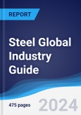 Steel Global Industry Guide 2018-2027- Product Image