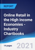 Online Retail in the High Income Economies - Industry Chartbooks- Product Image