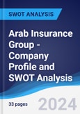 Arab Insurance Group - Company Profile and SWOT Analysis- Product Image