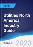 Utilities North America (NAFTA) Industry Guide 2018-2027- Product Image