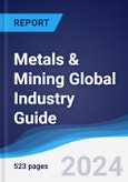 Metals & Mining Global Industry Guide 2018-2027- Product Image