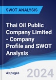 Thai Oil Public Company Limited - Company Profile and SWOT Analysis- Product Image