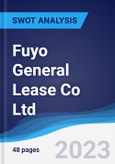 Fuyo General Lease Co Ltd - Strategy, SWOT and Corporate Finance Report- Product Image