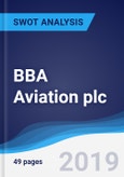 BBA Aviation plc - Strategy, SWOT and Corporate Finance Report- Product Image