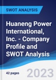 Huaneng Power International, Inc. - Company Profile and SWOT Analysis- Product Image