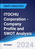 ITOCHU Corporation - Company Profile and SWOT Analysis- Product Image