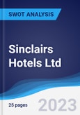 Sinclairs Hotels Ltd - Strategy, SWOT and Corporate Finance Report- Product Image
