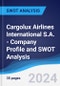 Cargolux Airlines International S.A. - Company Profile and SWOT Analysis - Product Thumbnail Image